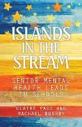 Islands in the Stream: Senior Mental Health Leads in Schools