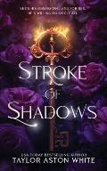 Stroke of Shadows Special Edition: A Dark Paranormal Romance