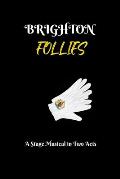 Brighton Follies: A Stage Musical in Two Acts