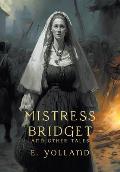 Mistress Bridget and Other Tales