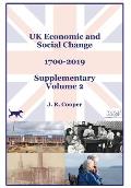 UK Economic & Social Change - 1700-2019 - Supplementary Volume 2