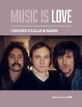 Crosby, Stills & Nash - Music is Love
