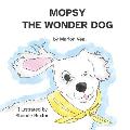 Mopsy, The Wonder Dog