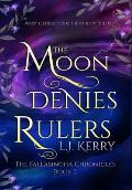 The Moon Denies Rulers
