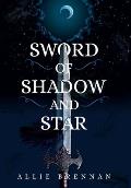 Sword of Shadow and Star