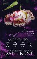 A Death to Seek: (Thornes & Roses Book Three): Limited Edition