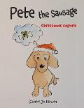 Pete The Sausage: Christmas Capers