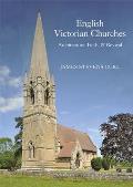 English Victorian Churches: Architecture, Faith, & Revival