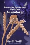 Tommy The Field Mouse's Night-Time Adventures