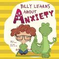 Billy Learns About Anxiety