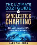 The Ultimate 2021 Guide to Candlestick Charting