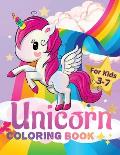 Unicorn Coloring Book for Kids Ages 3-7: Cute and Easy Unicorns to Draw, Coloring Book for Toddlers