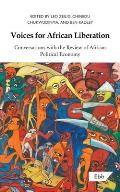 Voices for African Liberation: Conversations with the Review of African Political Economy