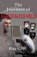 Journeys of Hamlin Baylis Wells