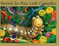 Percival The Plain Little Caterpillar