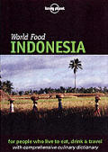 Lonely Planet World Food Indonesia 1st Edition