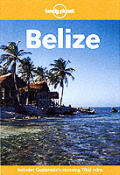 Lonely Planet Belize 1st Edition
