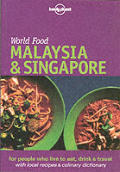 Lonely Planet World Food Malaysia & Singapore