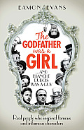 Godfather Was a Girl & Blanche DuBois Was a Guy