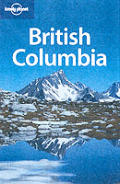 Lonely Planet British Columbia 2nd Edition