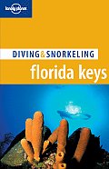 Lonely Planet Diving & Snorkeling Florida Keys