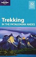 Lonely Planet Trekking in the Patagonian Andes 4th Edition