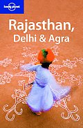 Lonely Planet Rajasthan Delhi & Agra 2nd Edition