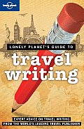 Lonely Planet Guide To Travel Writing 2nd Edition