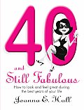 40 and Still Fabulous