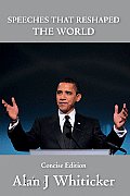 Speeches that Reshaped the World Concise Edition