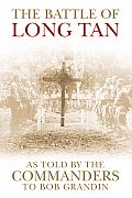 The Battle of Long Tan: As Told by the Commanders