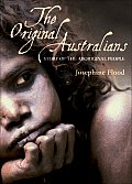 Original Australians Story of the Aboriginal People