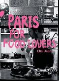 Paris for Food Lovers