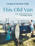 This Old Van Plan Renovate & Style Your Own Vintage Caravan