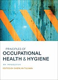 Principles of Occupational Health & Hygiene: An Introduction