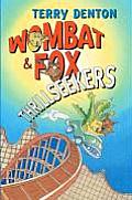 Wombat & Fox Thrillseekers