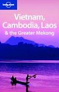 Vietnam Cambodia Laos & the Greater Mekong