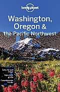 Lonely Planet Washington Oregon & the Pacific Northwest 5th Edition