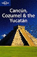 Lonely Planet Cancun Cozumel & the Yucatan 5th Edition
