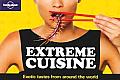 Lonely Planet Extreme Cuisine