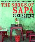 Songs Of Sapa Stories & Recipes From Vie