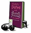 Mates, Dates and Portobello Princesses [With Earbuds]