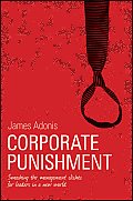 Corporate Punishment: Smashing the Management Cliches for Leaders in a New World