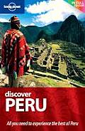 Lonely Planet Discover Peru 1st Edition