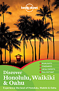 Lonely Planet Discover Honolulu Waikiki & Oahu