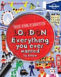 Lonely Planet Not for Parents London