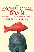 Exceptional Brain & How It Changed the World