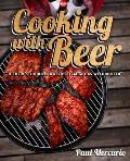 Cooking with Beer If Theres Liquid in a Recipe It Might as Well Be Beer Paul Mercurio