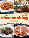 Slow Cooking Bible with More Than 300 Recipes