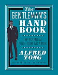 Gentlemans Handbook The Essential Guide to Being a Man